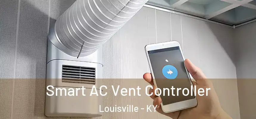 Smart AC Vent Controller Louisville - KY
